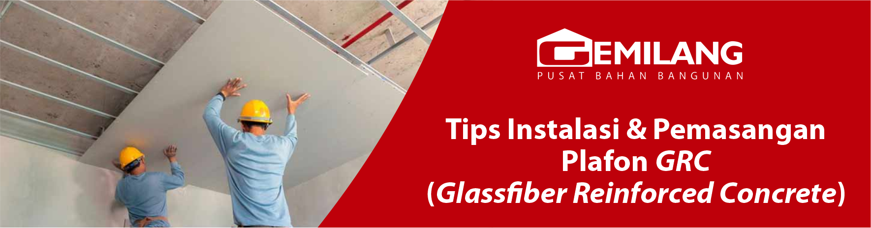 Banner Tips Instalasi & Pemasangan Plafon GRC